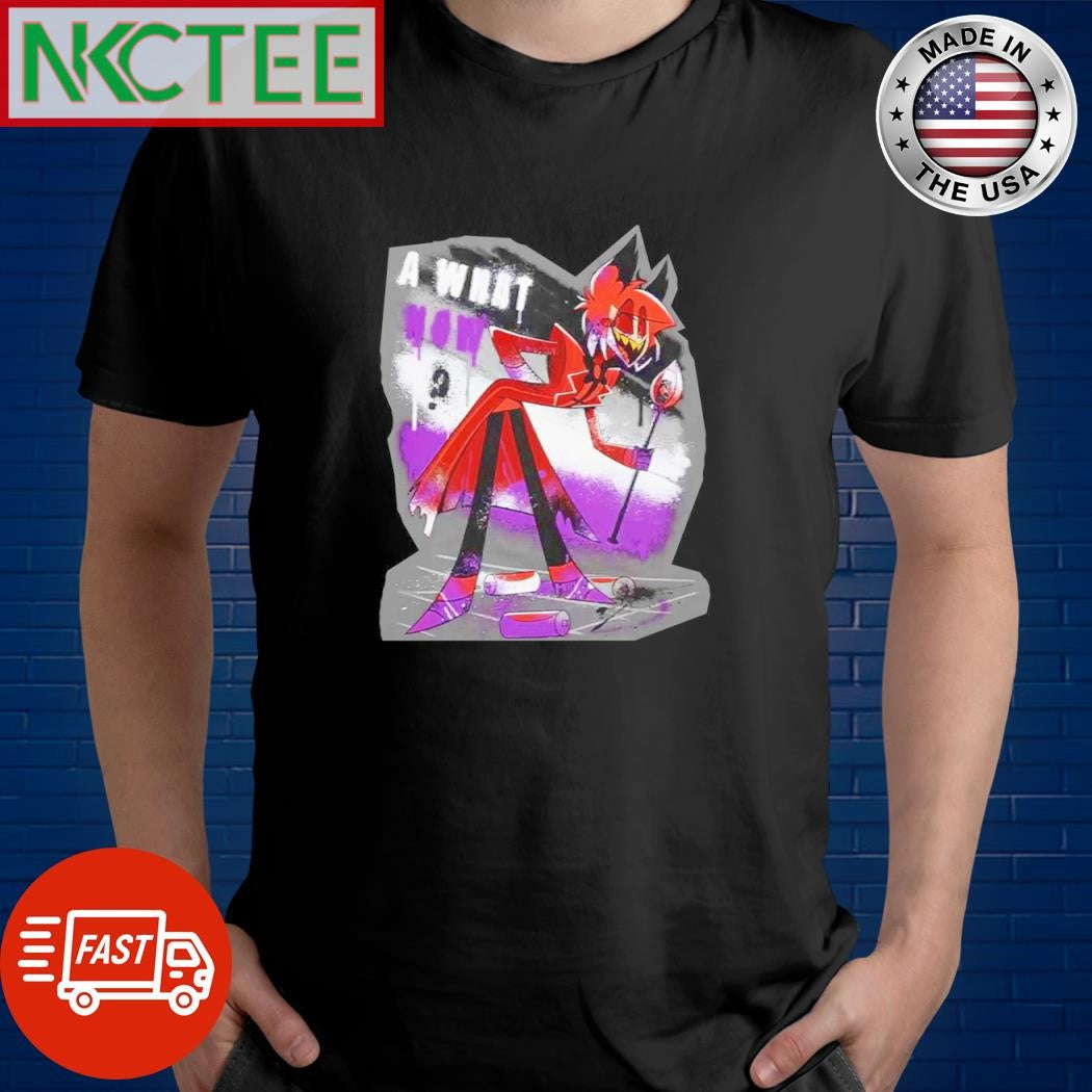 Best A what now Hazbin Hotel Alastor shirt Unisex T-shirt, Sweatshirt, Hoodie, Long Sleeve Tee - T-Shirt, Sweatshirt, Hoodie