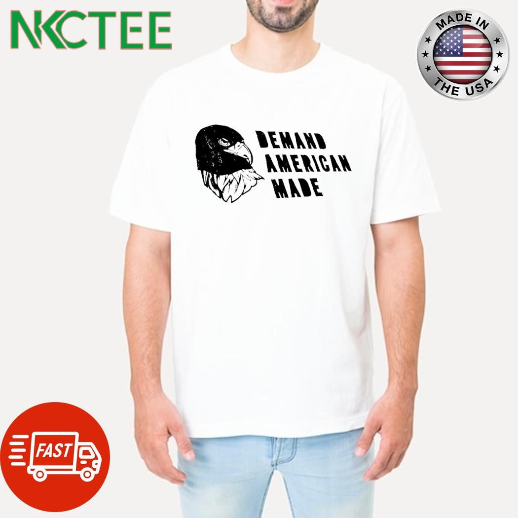 Best Demand American Made eagle shirt Unisex T-shirt, Sweatshirt, Hoodie, Long Sleeve Tee - T-Shirt, Sweatshirt, Hoodie