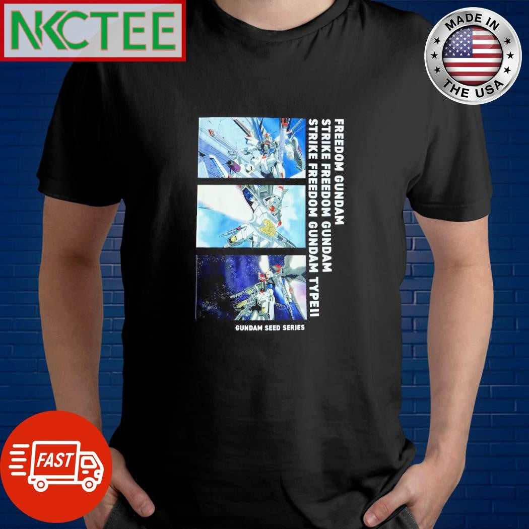 Best Freedom Gundam Strike Freedom Gundam Strike Freedom Gundam Type Gundam Seed Series shirt - T-Shirt, Sweatshirt, Hoodie