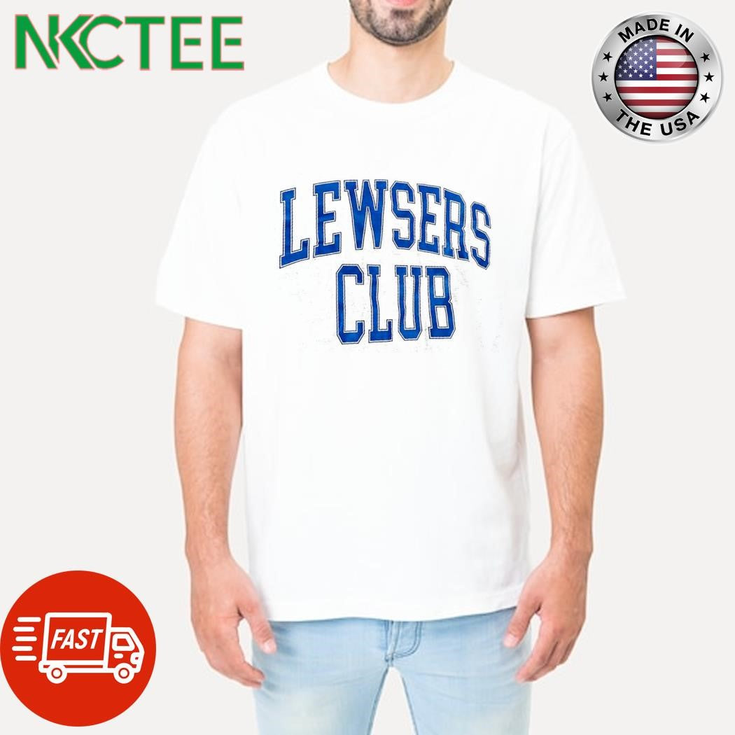 Best Lewsers Club shirt Unisex T-shirt, Sweatshirt, Hoodie, Long Sleeve Tee - T-Shirt, Sweatshirt, Hoodie