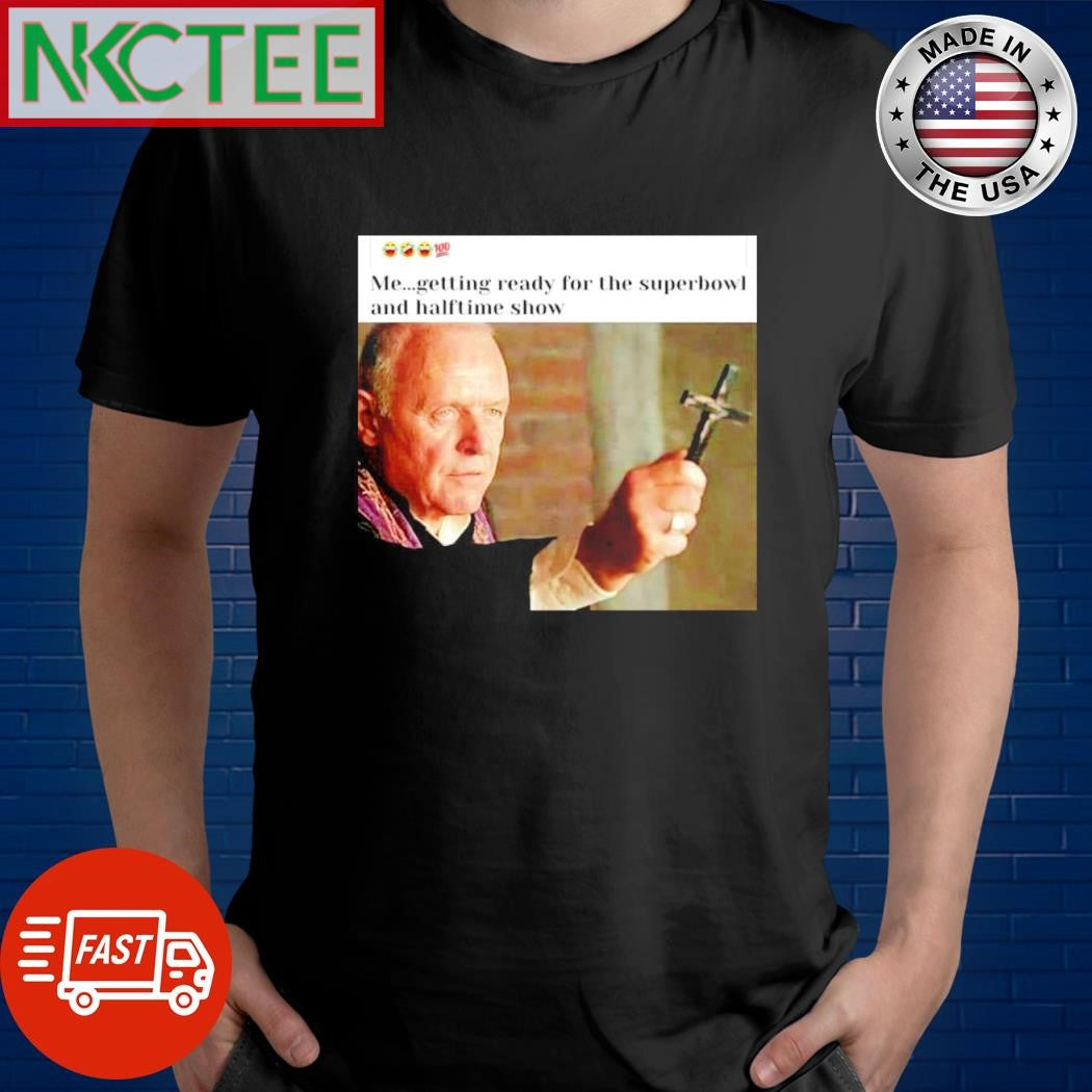 Best Me…getting ready for the superbowl and halftime show shirt Unisex T-shirt, Sweatshirt, Hoodie, Long Sleeve Tee - T-Shirt, Sweatshirt, Hoodie