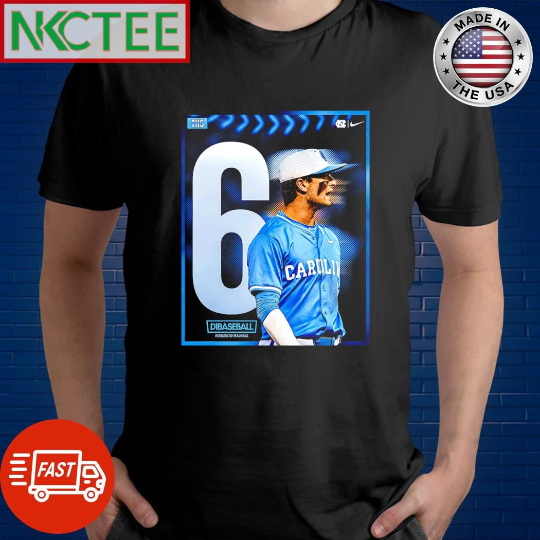 Best North Carolina Tar Heels 6 D1baseball Preseason top 25 rankings shirt Unisex T-shirt, Sweatshirt, Hoodie, Long Sleeve Tee - T-Shirt, Sweatshirt, Hoodie
