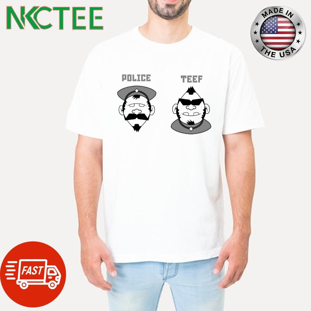 Best Police Teef shirt Unisex T-shirt, Sweatshirt, Hoodie, Long Sleeve Tee - T-Shirt, Sweatshirt, Hoodie