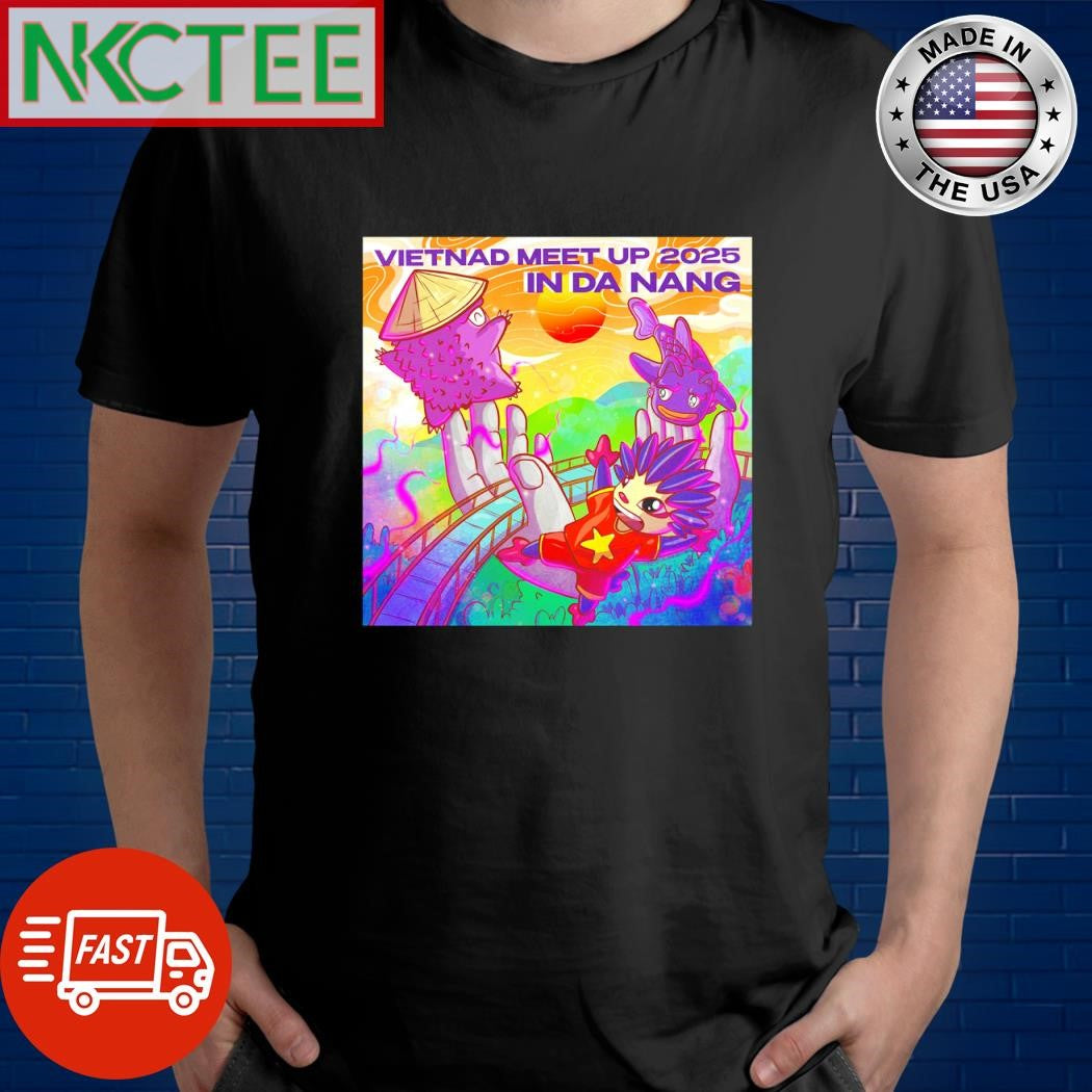 Best Vietnads meetup 2025 in Da Nang poster shirt Unisex T-shirt, Sweatshirt, Hoodie, Long Sleeve Tee - T-Shirt, Sweatshirt, Hoodie
