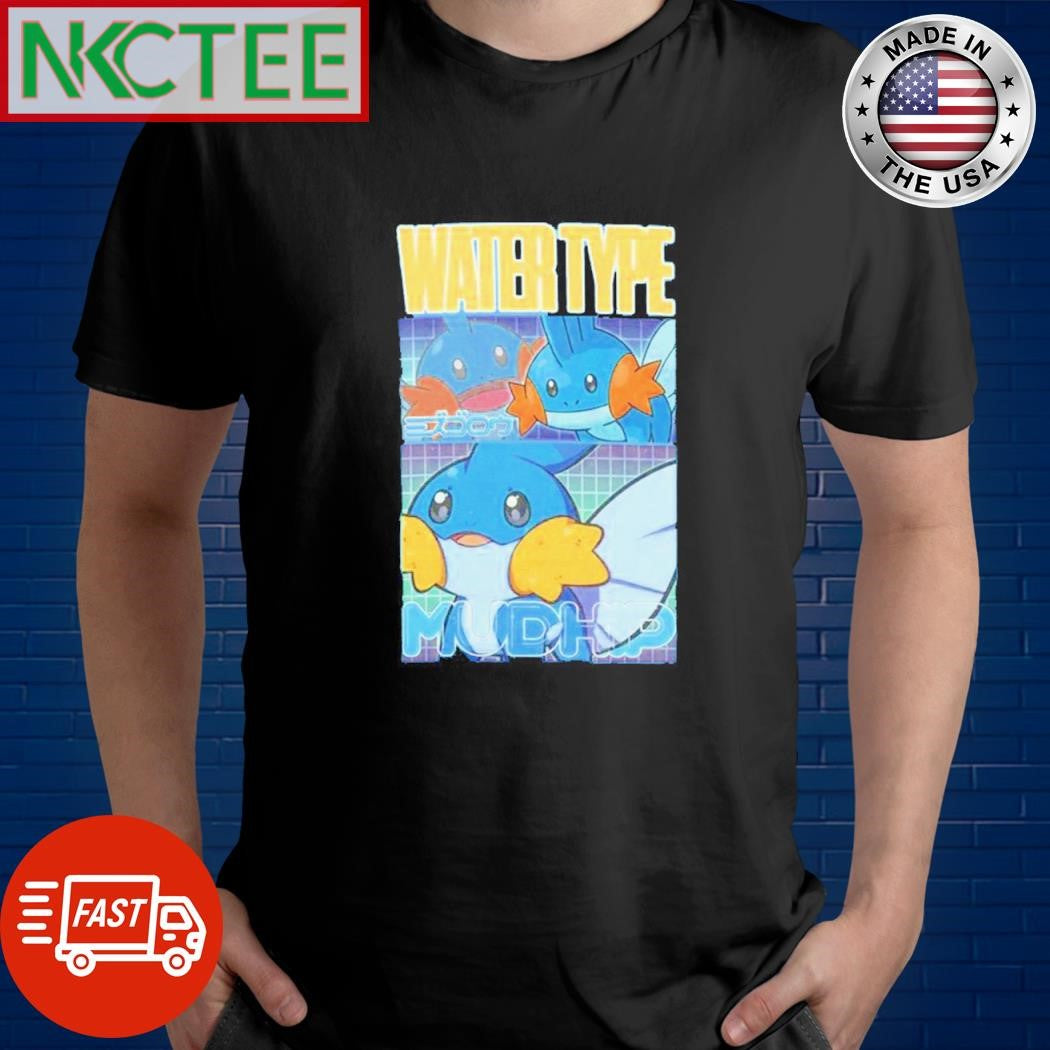 Best Water Type Mudkip shirt Unisex T-shirt, Sweatshirt, Hoodie, Long Sleeve Tee - T-Shirt, Sweatshirt, Hoodie