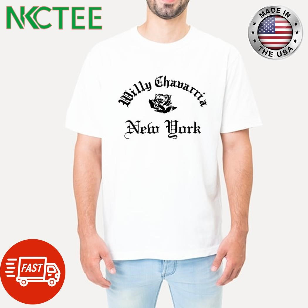 Best Willy Chavarria New York rose shirt Unisex T-shirt, Sweatshirt, Hoodie, Long Sleeve Tee - T-Shirt, Sweatshirt, Hoodie