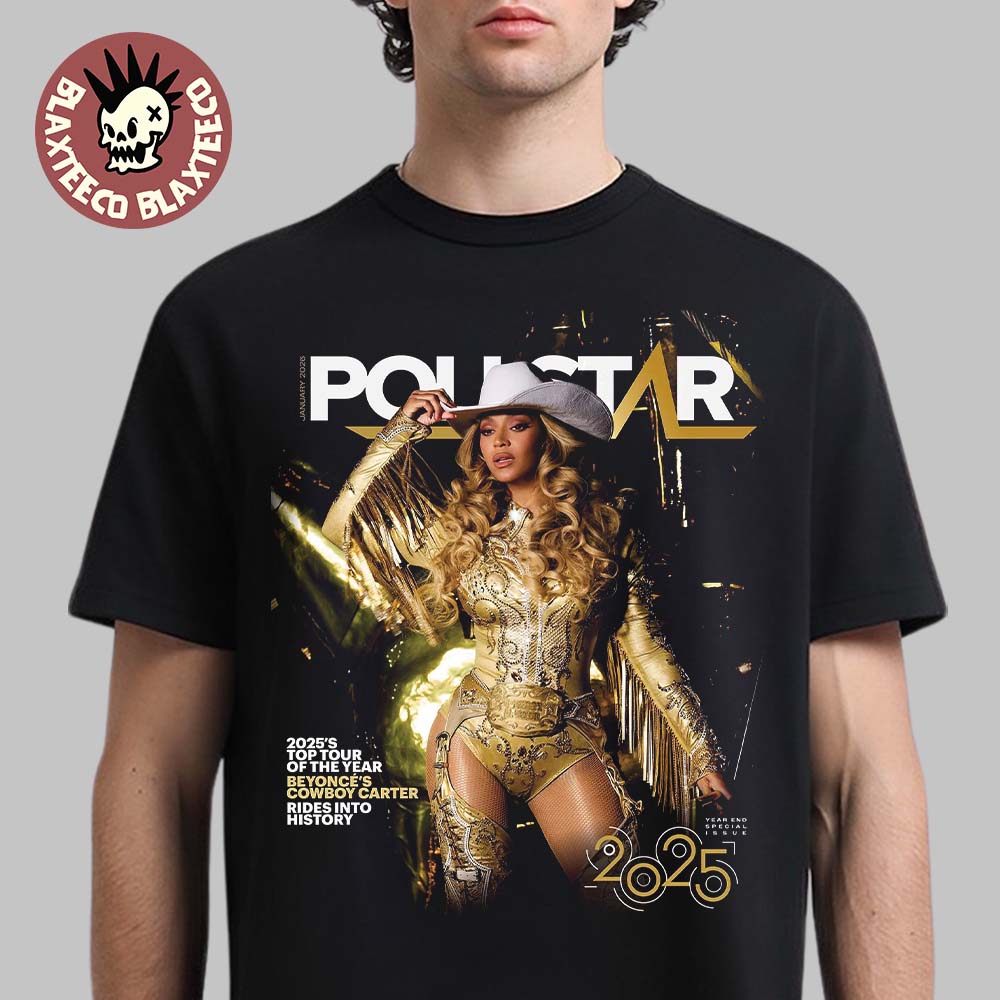 Beyonce Graces The Cover Of Pollstar As Cowboy Carter The Top Tour Of 2025 Year End Special Issue T-Shirt - T-Shirt, Sweatshirt, Hoodie