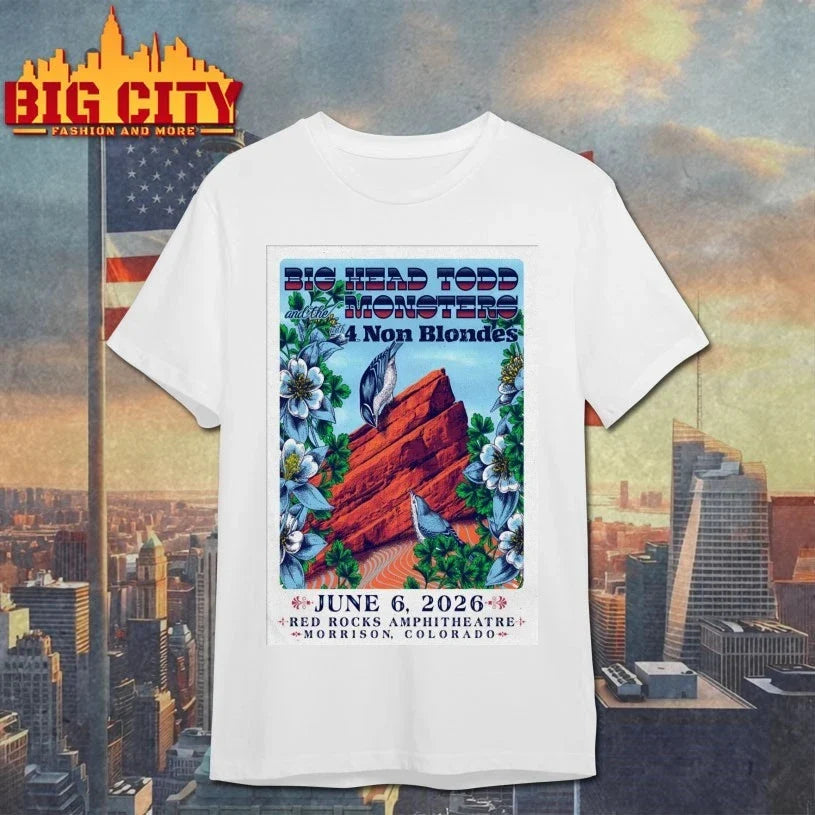 Big Head Todd And The Monsters With 4 Non Blondes Jun 6 2026 Red Rocks Amphitheatre In Morrison CO Poster shirt - T-Shirt, Sweatshirt, Hoodie