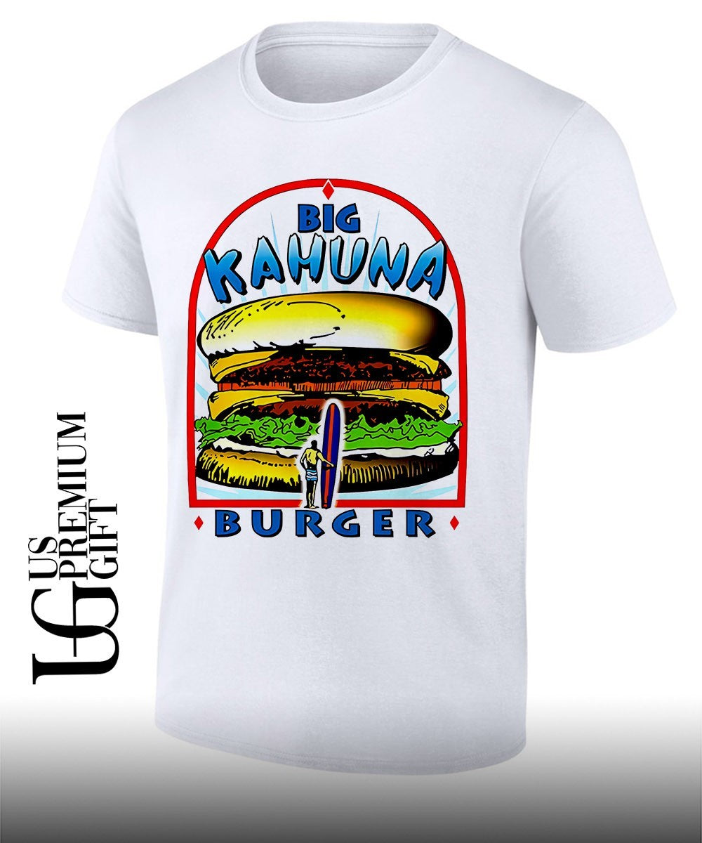Big Kahuna Burger shirt Unisex T-shirt, Sweatshirt, Hoodie, Long Sleeve Tee - T-Shirt, Sweatshirt, Hoodie