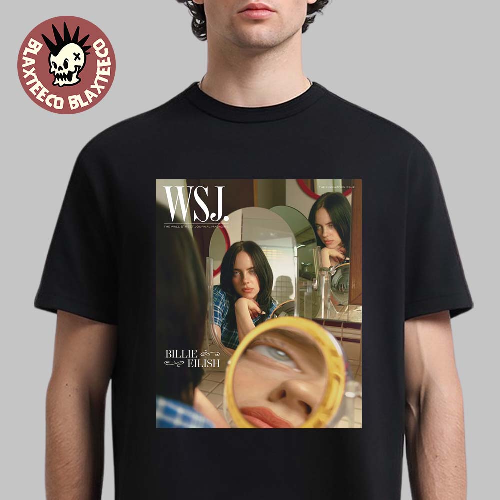 Billie Eilish Graces The Cover Of WSJ Magazines Innovator Issue T-Shirt Unisex T-shirt, Sweatshirt, Hoodie, Long Sleeve Tee - T-Shirt, Sweatshirt, Hoodie