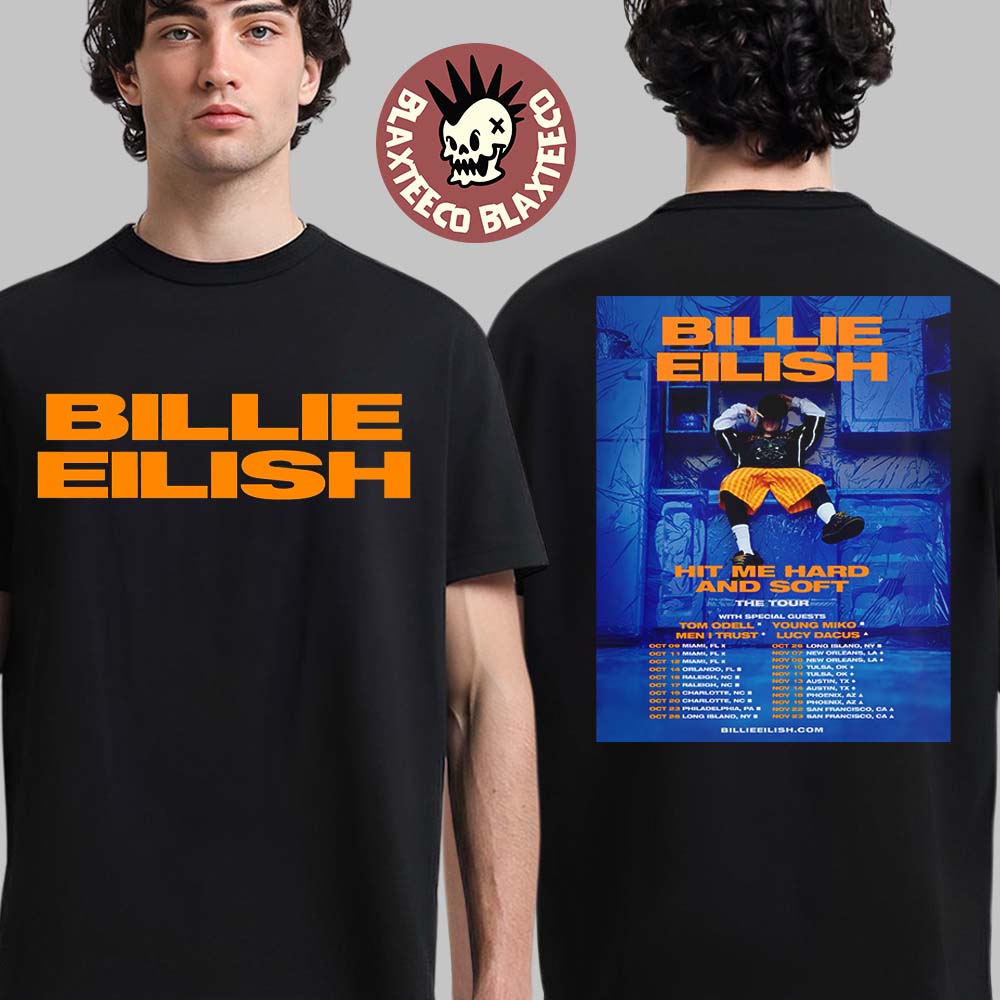 Billie Eilish Hit Me Hard And Soft The Tour Fall US Shows New Schedule Dates On October And November 2025 Two Sided T-Shirt - T-Shirt, Sweatshirt, Hoodie