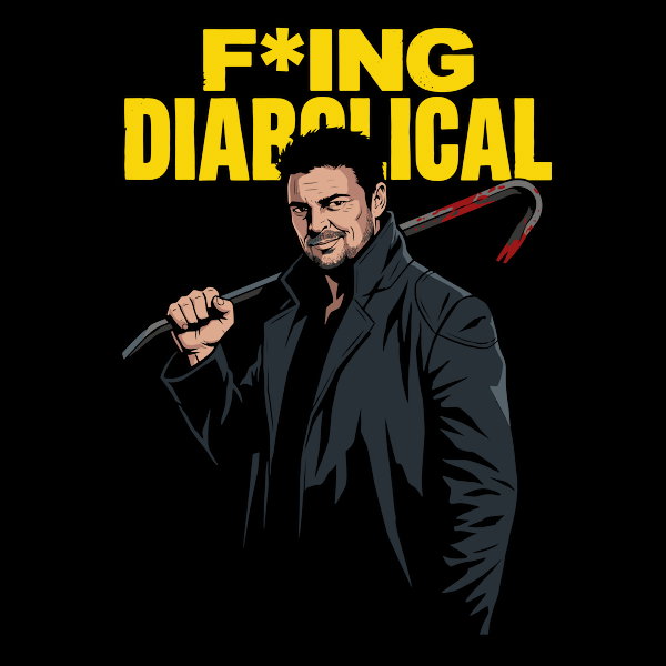 Billy Butcher F Cking Diabolical Unisex T-shirt, Sweatshirt, Hoodie, Long Sleeve Tee - T-Shirt, Sweatshirt, Hoodie