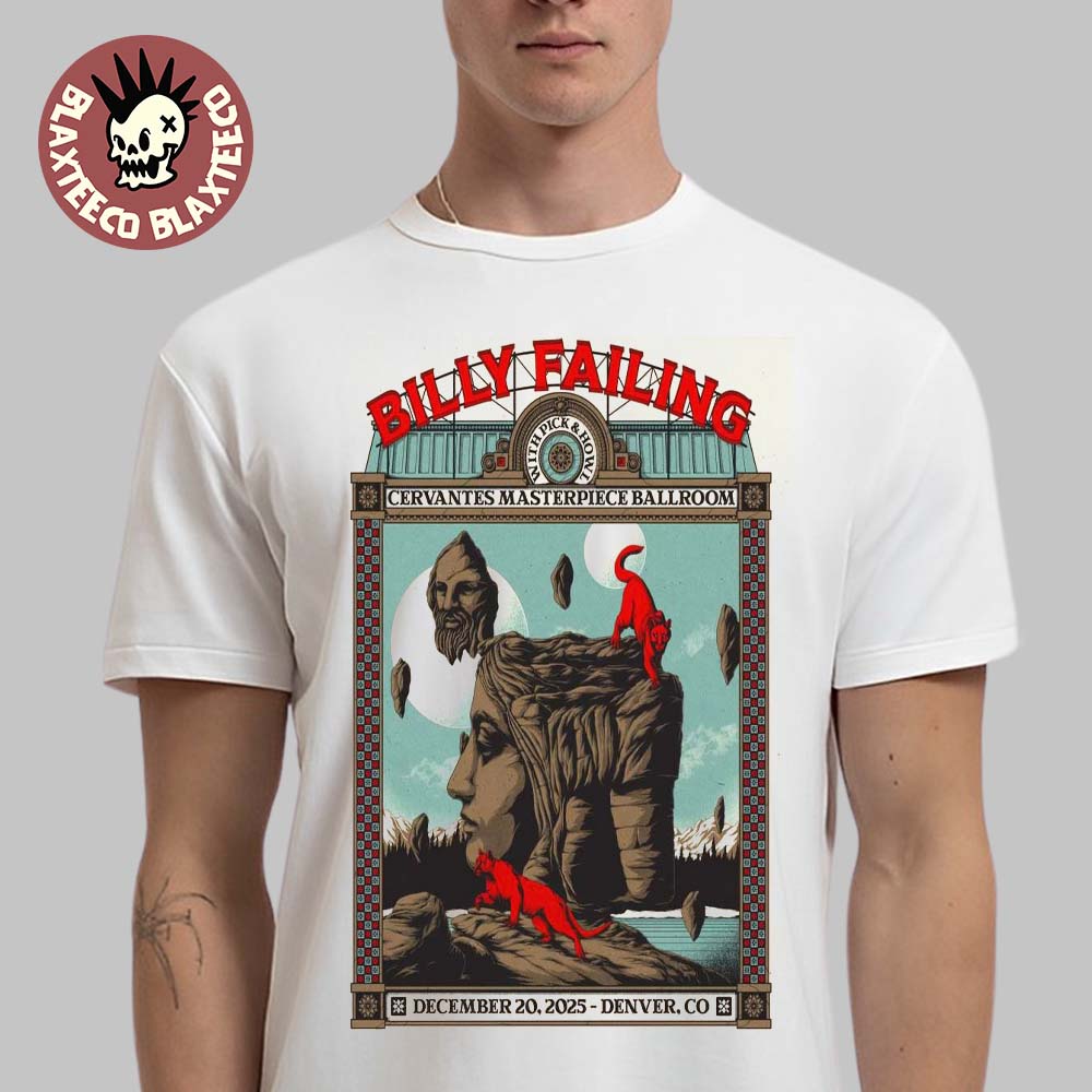 Billy Failing Denver Colorado 2025 Event Poster At Cervantes Masterpiece Ballroom On December 20 2025 T-Shirt - T-Shirt, Sweatshirt, Hoodie