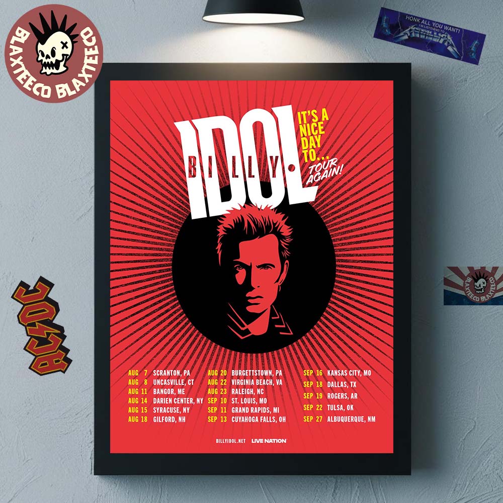 Billy Idol Its A Nice Day To Tour Again 2026 North America Summer Schedule Dates Poster Canvas - T-Shirt, Sweatshirt, Hoodie