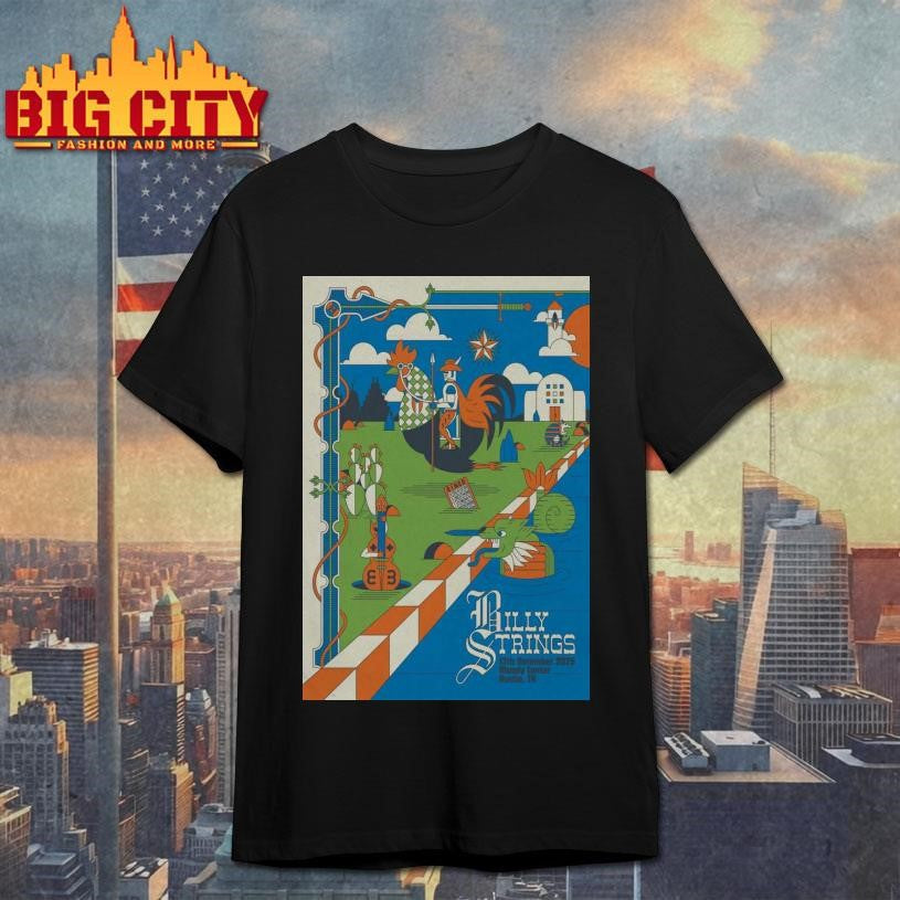 Billy Strings 12.13.2025 Austin TX Tour Poster Shirt Unisex T-shirt, Sweatshirt, Hoodie, Long Sleeve Tee - T-Shirt, Sweatshirt, Hoodie
