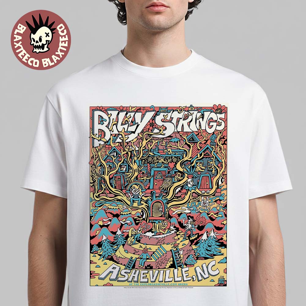 Billy Strings Asheville North Carolina 2026 Night 4 Poster At Exploreasheville.com Arena On February 14 2026 Art By Killer Acid T-Shirt - T-Shirt, Sweatshirt, Hoodie