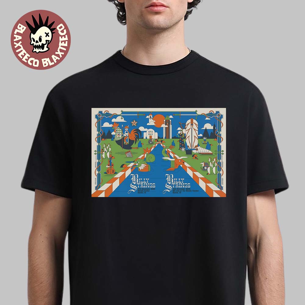 Billy Strings Austin Texas 2025 Night 1 And 2 Combined Poster At Moody Center And ACL Live At The Moody Theater On December 13 And 14 2025 T-Shirt - T-Shirt, Sweatshirt, Hoodie
