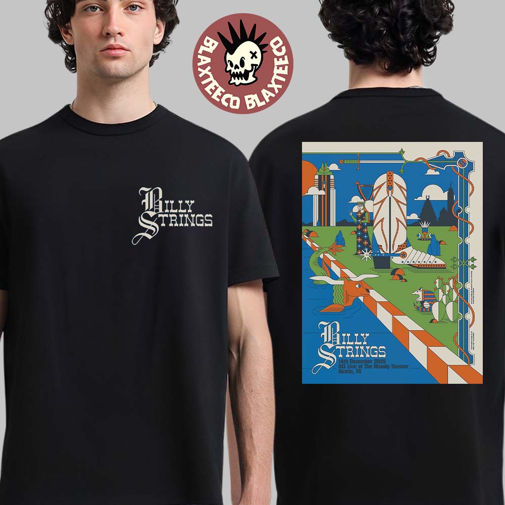 Billy Strings Austin Texas 2025 Night 2 Poster At ACL Live At The Moody Theater On December 14 2025 T-Shirt - T-Shirt, Sweatshirt, Hoodie