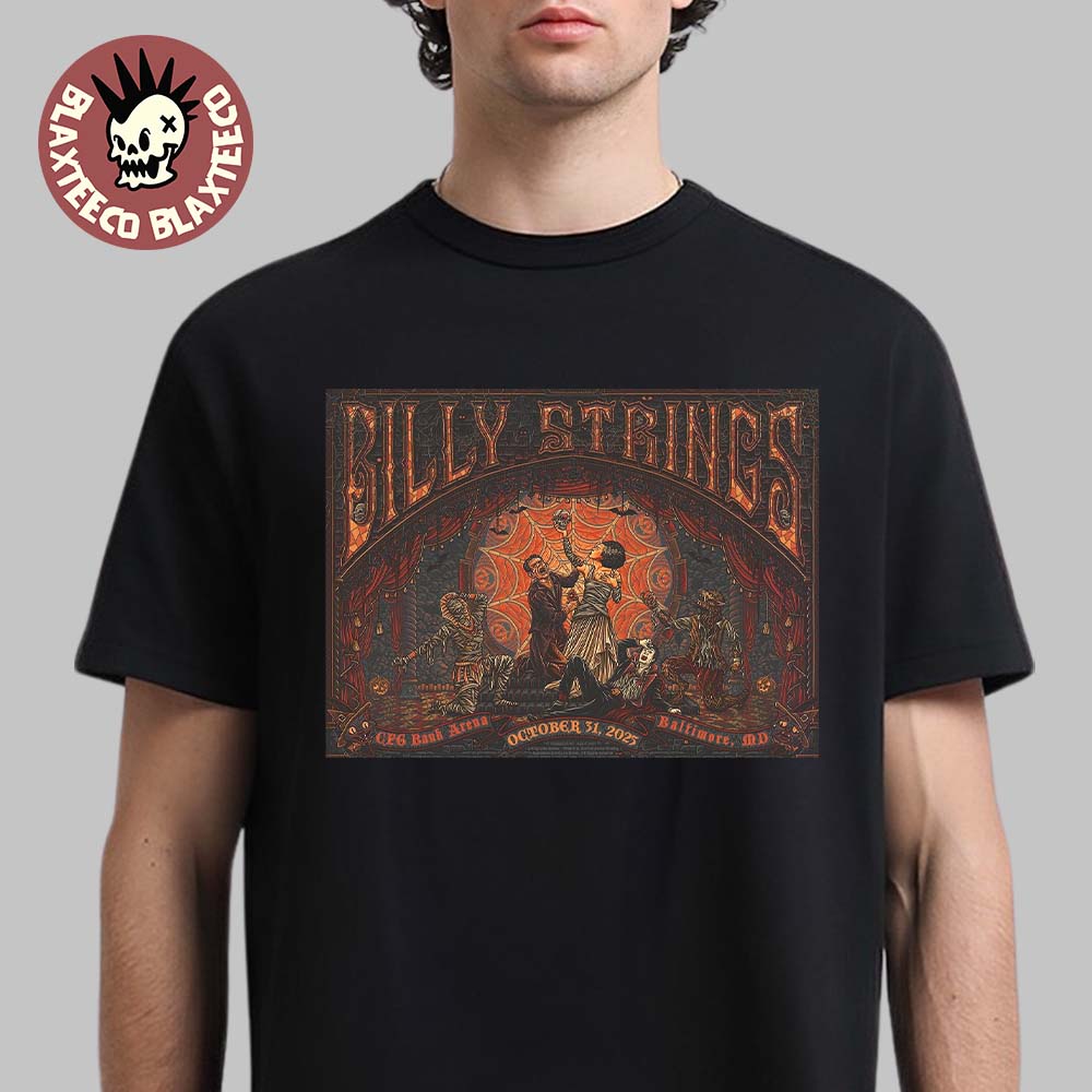 Billy Strings Baltimore Maryland 2025 Night 1 Venue Poster At CFG Bank Arena On October 31 2025 T-Shirt - T-Shirt, Sweatshirt, Hoodie