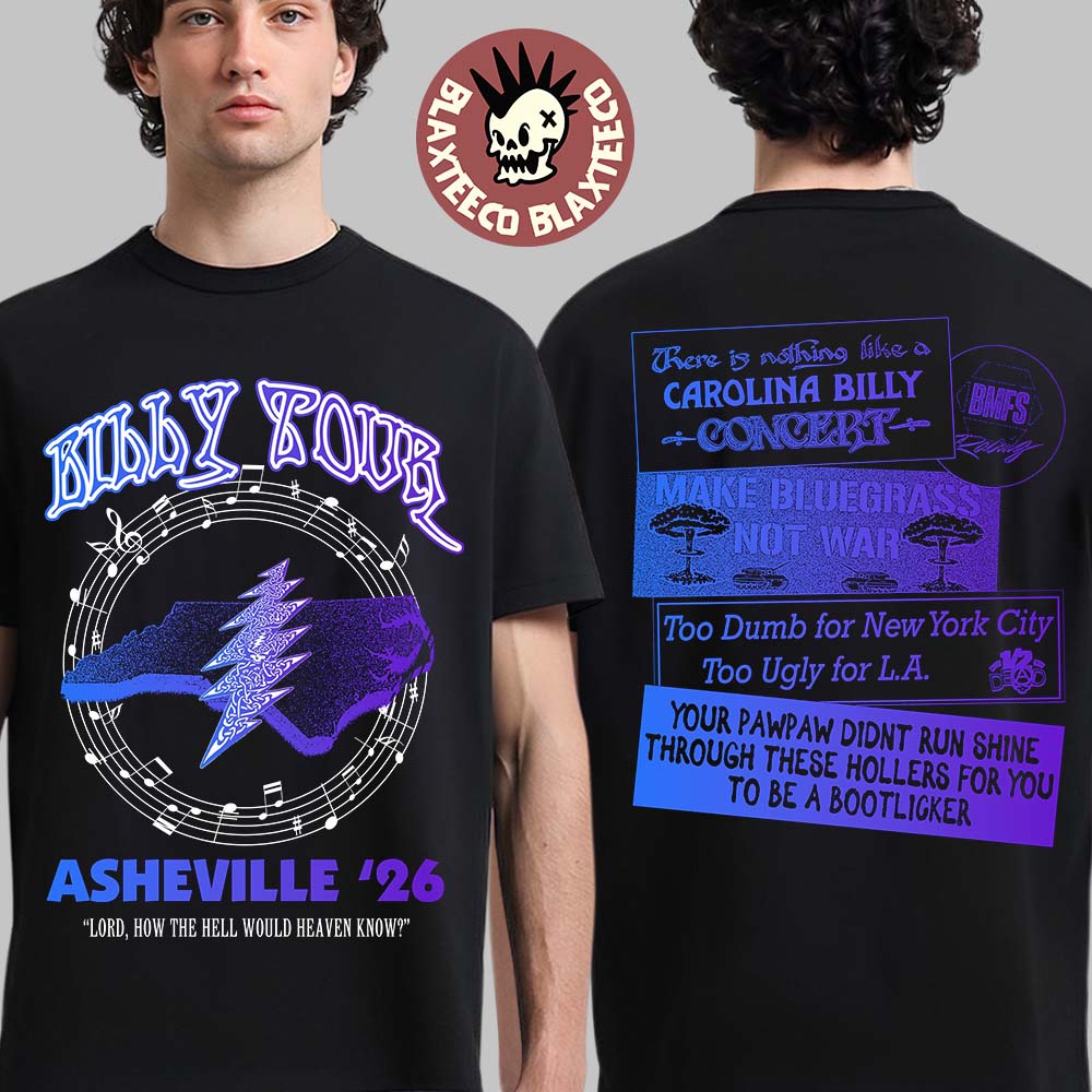 Billy Strings Billy Tour Asheville NC 2026 Venue Tee At Exploreasheville.com Arena On February Lord How The Hell Would Heaven Know T-Shirt - T-Shirt, Sweatshirt, Hoodie