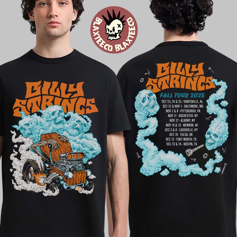 Billy Strings Fall 2025 Tour North American Merch Hot Rod Tee with Dates Two Sided T-Shirt - T-Shirt, Sweatshirt, Hoodie