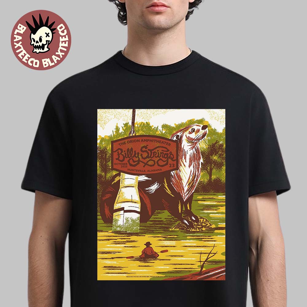 Billy Strings Huntsville Alabama 2025 Night 1 Gig Poster At The Orion Amphitheater On October 23 2025 T-Shirt - T-Shirt, Sweatshirt, Hoodie