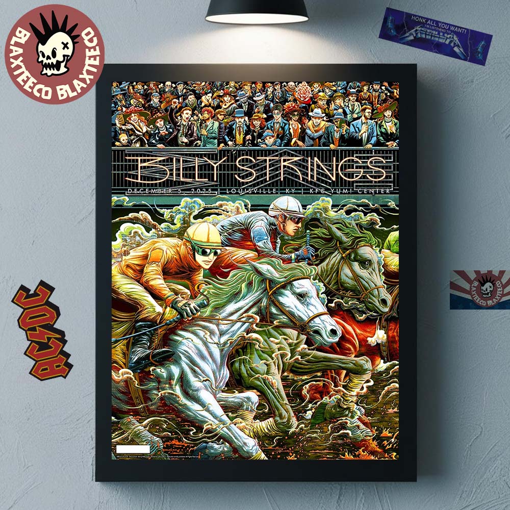 Billy Strings Louisville Kentucky 2025 Night 1 Poster At KFC Yum Center On December 5 2025 Horse Racing Art By Miles Tsang Decor Poster Canvas - T-Shirt, Sweatshirt, Hoodie