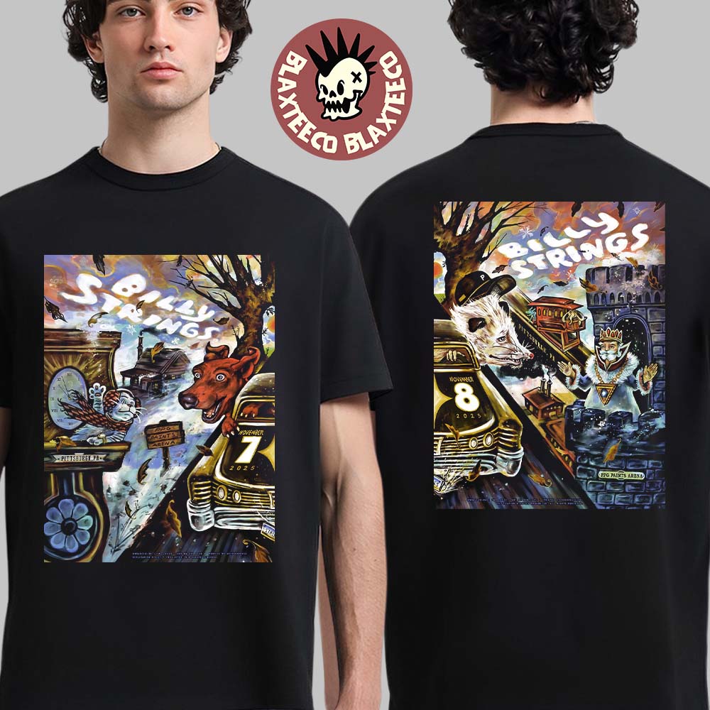 Billy Strings Pittsburgh Pennsylvania 2025 Night 1 And 2 Combined Event Poster At PPG Paints Arena On November 7 And 8 2025 Two Sided T-Shirt - T-Shirt, Sweatshirt, Hoodie