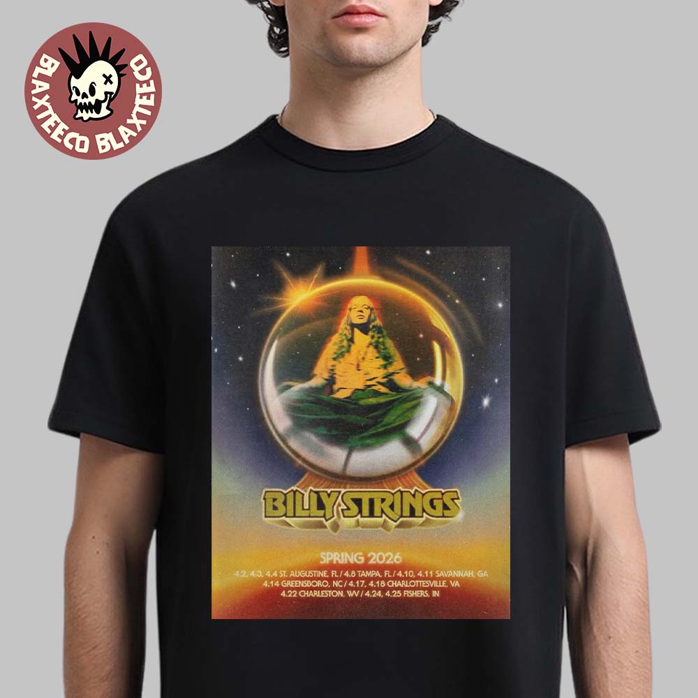 Billy Strings Spring 2026 Tour On April North America City Dates T-Shirt Unisex T-shirt, Sweatshirt, Hoodie, Long Sleeve Tee - T-Shirt, Sweatshirt, Hoodie