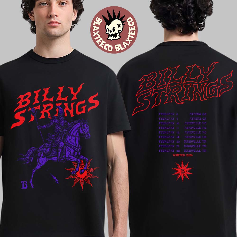 Billy Strings Winter 2026 Tour Merch Knights Tale Two Sided T-Shirt Unisex T-shirt, Sweatshirt, Hoodie, Long Sleeve Tee - T-Shirt, Sweatshirt, Hoodie