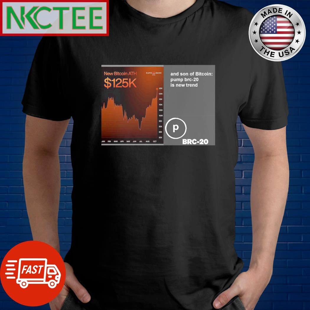 Bitcoin reaches a new all time high 125K! Son of Bitcoin pump brc-20 coin is new trends shirt - T-Shirt, Sweatshirt, Hoodie