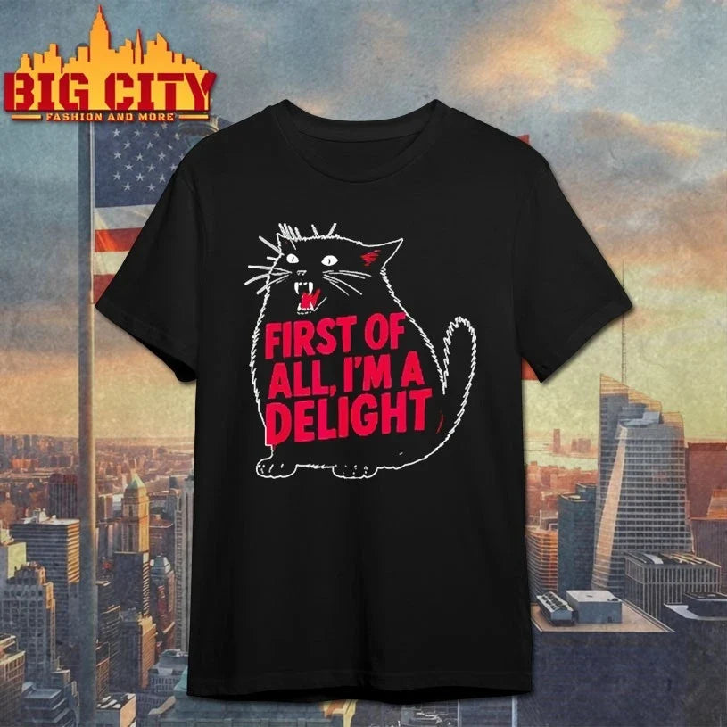 Black Cat First Of All I’m A Delight shirt Unisex T-shirt, Sweatshirt, Hoodie, Long Sleeve Tee - T-Shirt, Sweatshirt, Hoodie