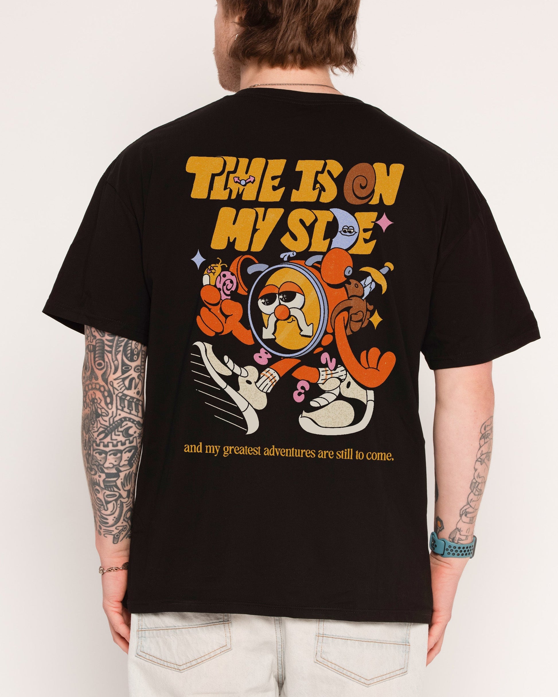 Time is on My Side Front and Back T-Shirt Unisex T-shirt, Sweatshirt, Hoodie, Long Sleeve Tee - T-Shirt, Sweatshirt, Hoodie