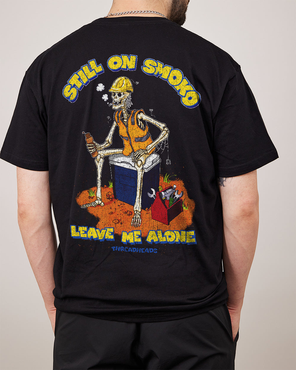 Still On Smoko T-Shirt Unisex T-shirt, Sweatshirt, Hoodie, Long Sleeve Tee - T-Shirt, Sweatshirt, Hoodie