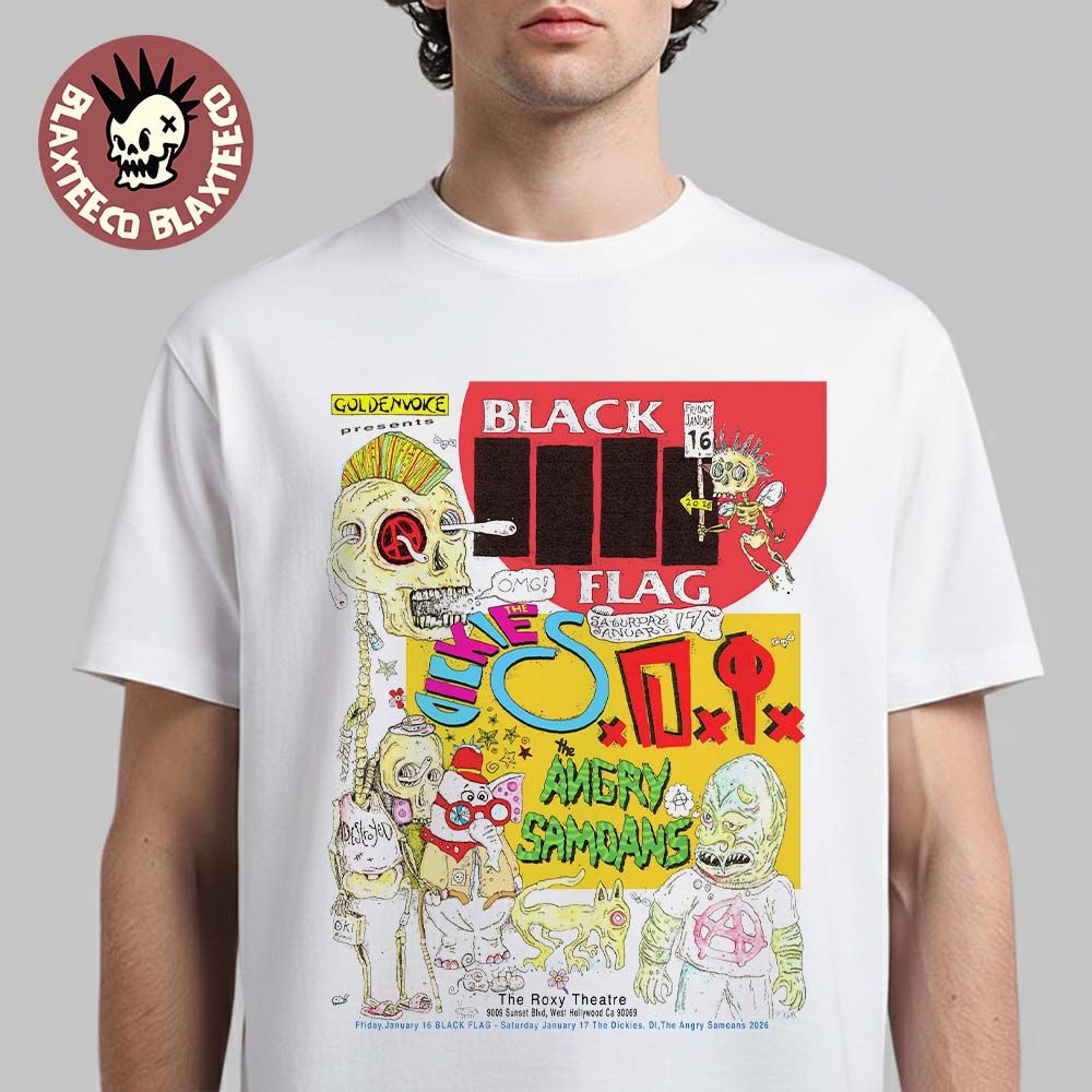 Black Flag West Hollywood California 2026 Two Nights Of Punk Rock Event Poster At The Roxy Theatre On January 16 17 2026 T Shirt - T-Shirt, Sweatshirt, Hoodie