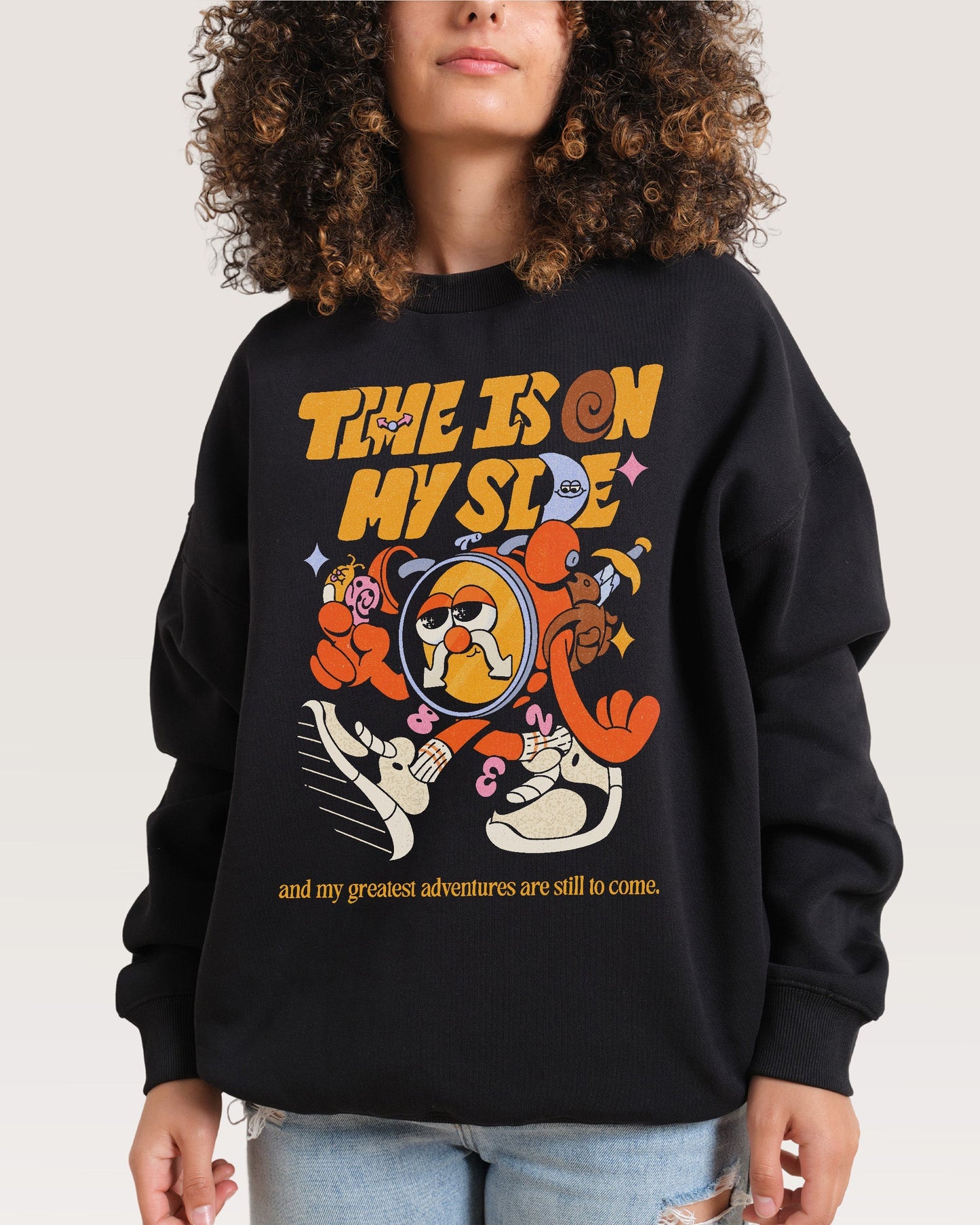 Time is on My Side Sweatshirt Unisex T-shirt, Sweatshirt, Hoodie, Long Sleeve Tee - T-Shirt, Sweatshirt, Hoodie