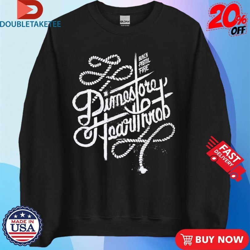 Black Pistol Fire Dimestore Hearthrob - Adult & Kids T-Shirts, Sweatshirts & Hoodies apparel design preview 3