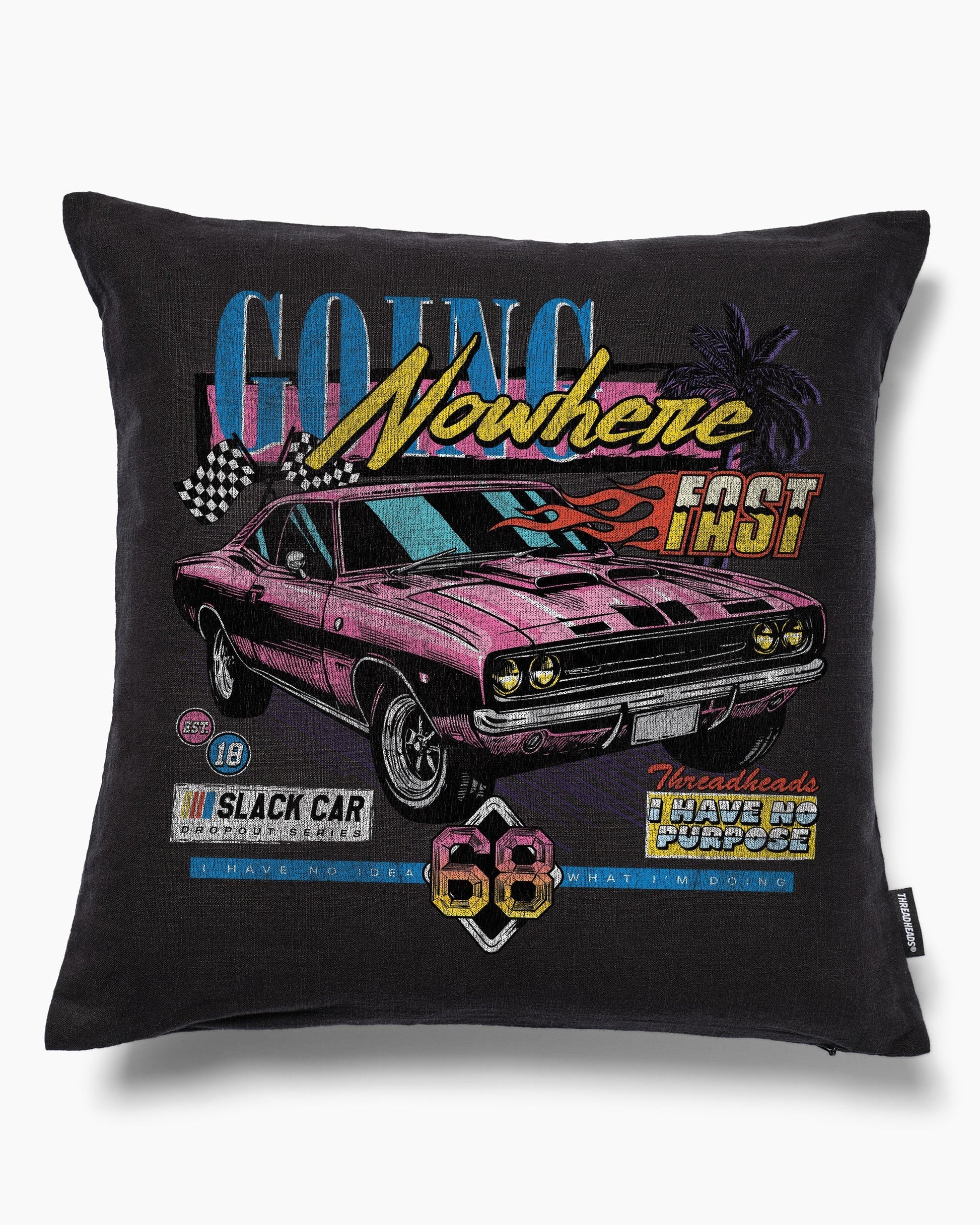 Going Nowhere Fast Cushion Unisex T-shirt, Sweatshirt, Hoodie, Long Sleeve Tee - T-Shirt, Sweatshirt, Hoodie