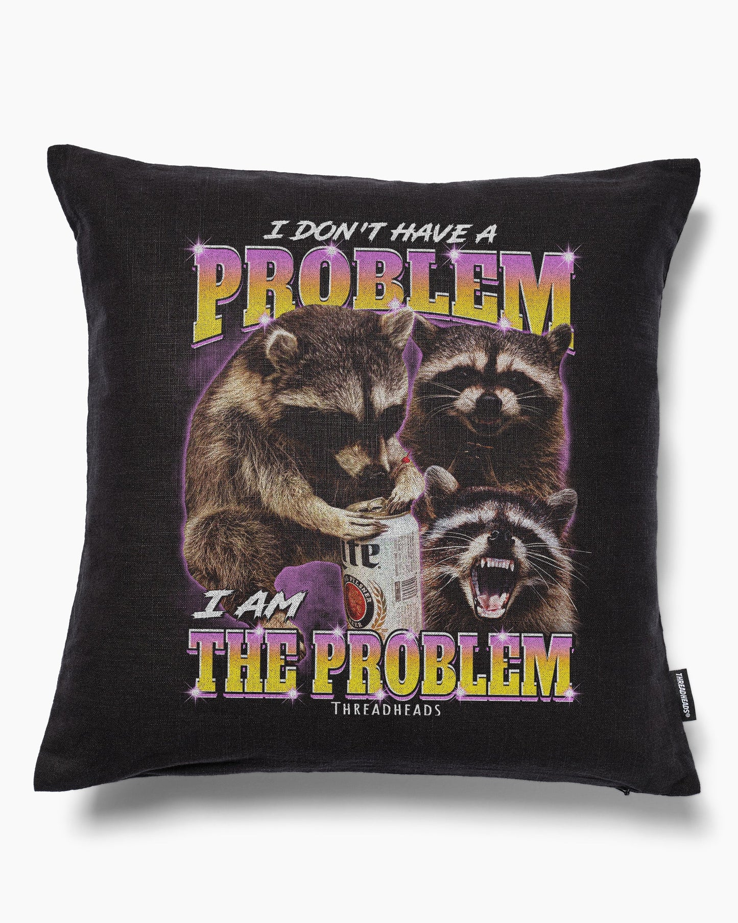I Am The Problem Cushion Unisex T-shirt, Sweatshirt, Hoodie, Long Sleeve Tee - T-Shirt, Sweatshirt, Hoodie