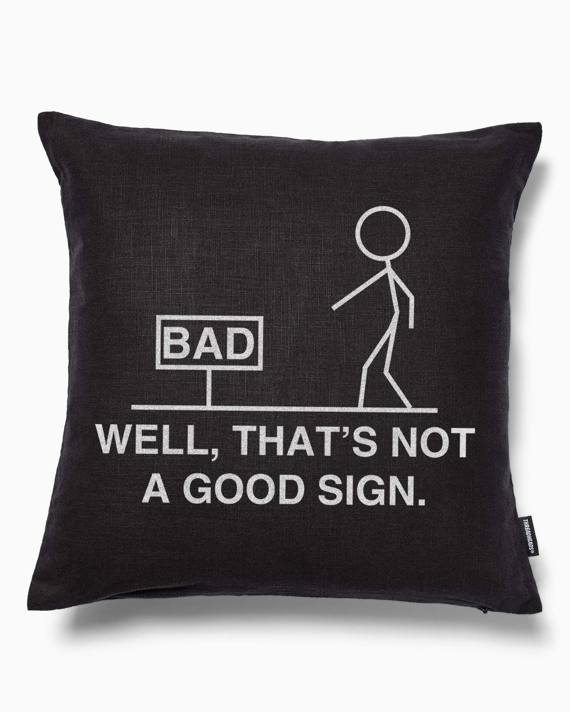 Not a Good Sign Cushion Unisex T-shirt, Sweatshirt, Hoodie, Long Sleeve Tee - T-Shirt, Sweatshirt, Hoodie