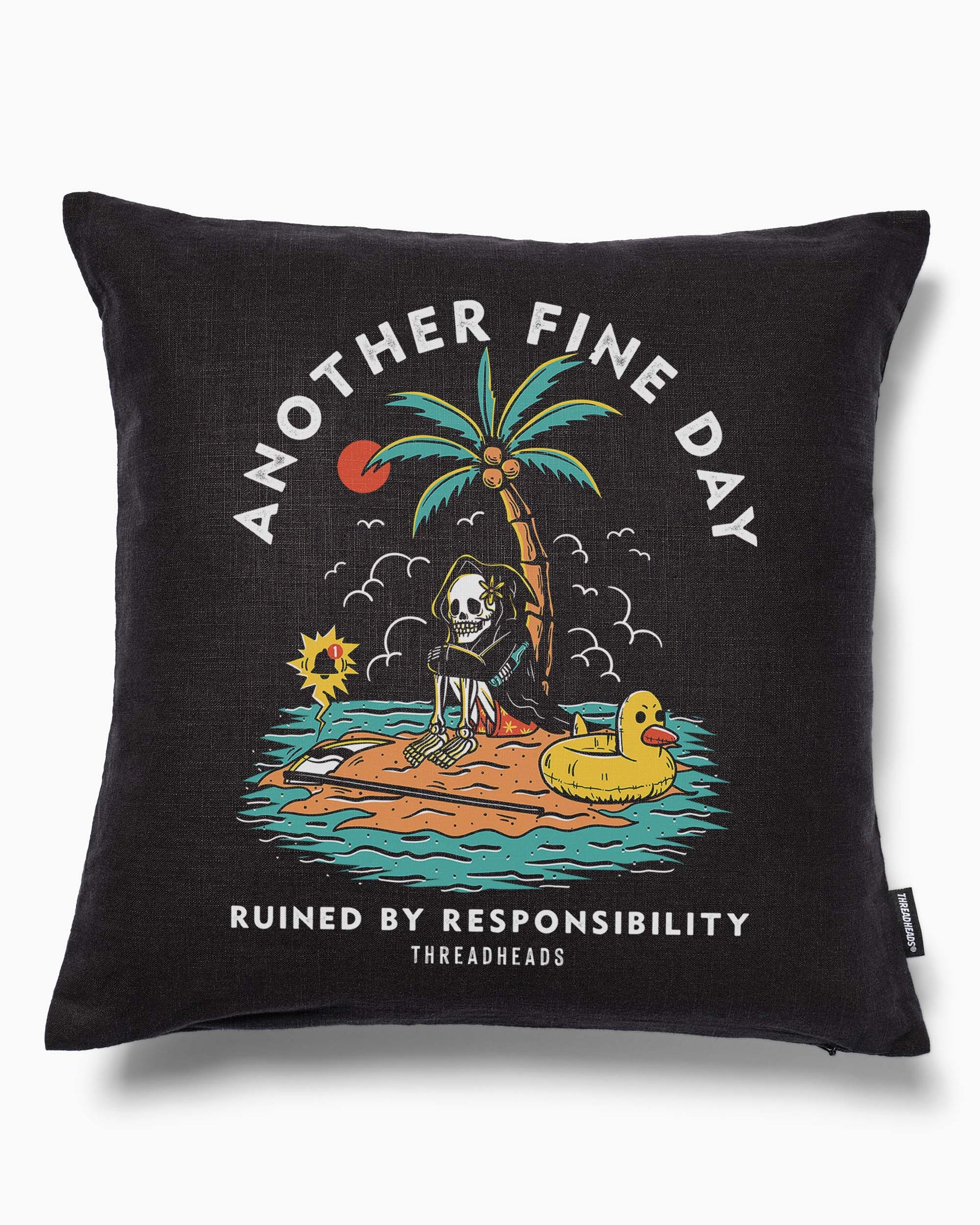 Another Fine Day Ruined by Responsibility Cushion Unisex T-shirt, Sweatshirt, Hoodie, Long Sleeve Tee - T-Shirt, Sweatshirt, Hoodie