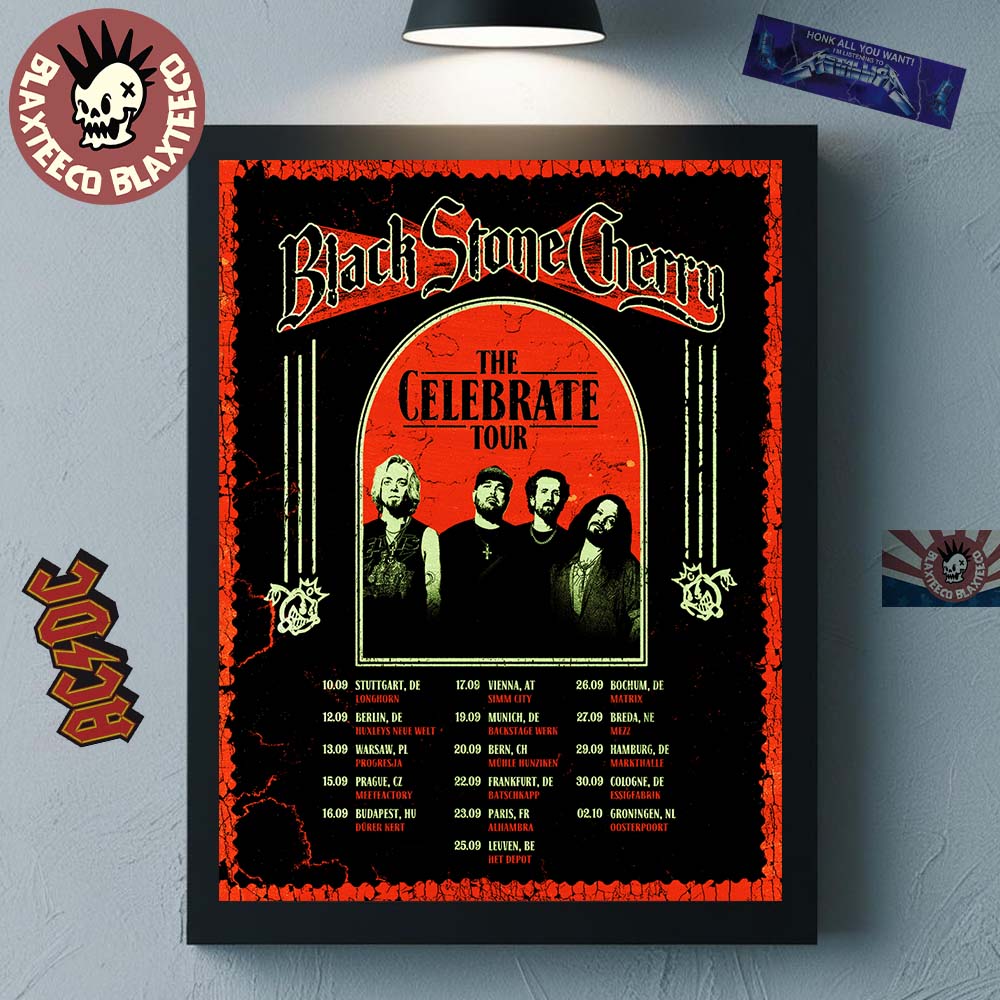 Black Stone Cherry The Celebrate Tour 2026 Europe Schedule Dates Home Decor Poster Canvas Unisex T-shirt, Sweatshirt, Hoodie, Long Sleeve Tee - T-Shirt, Sweatshirt, Hoodie