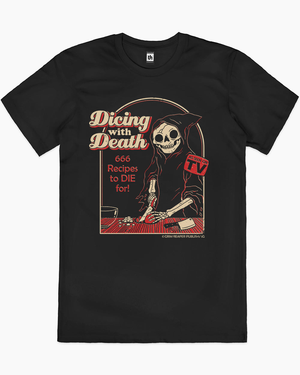 Dicing With Death T-Shirt Unisex T-shirt, Sweatshirt, Hoodie, Long Sleeve Tee - T-Shirt, Sweatshirt, Hoodie