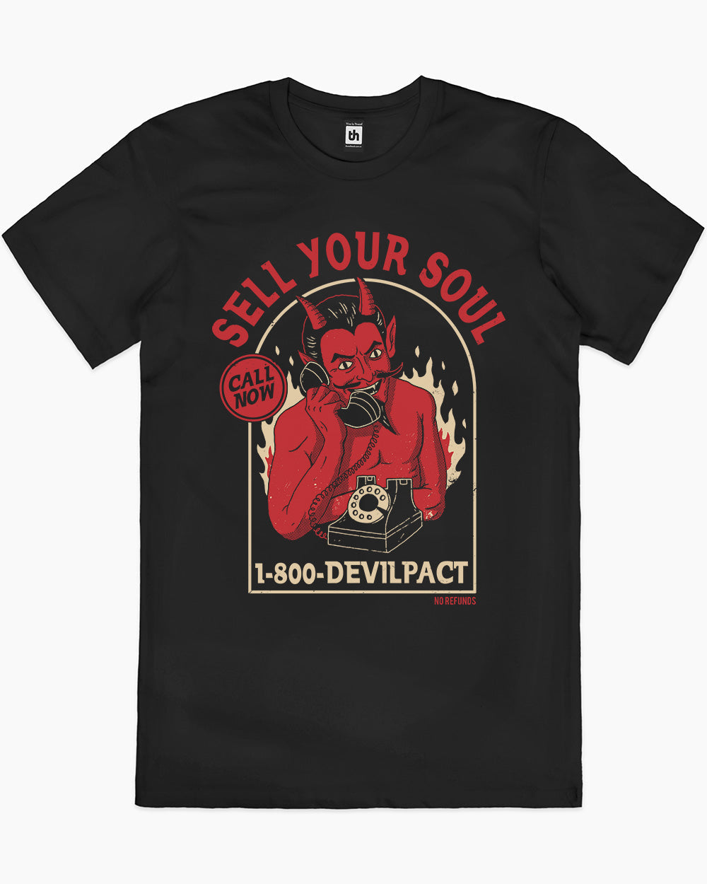 Sell Your Soul No Refunds T-Shirt Unisex T-shirt, Sweatshirt, Hoodie, Long Sleeve Tee - T-Shirt, Sweatshirt, Hoodie