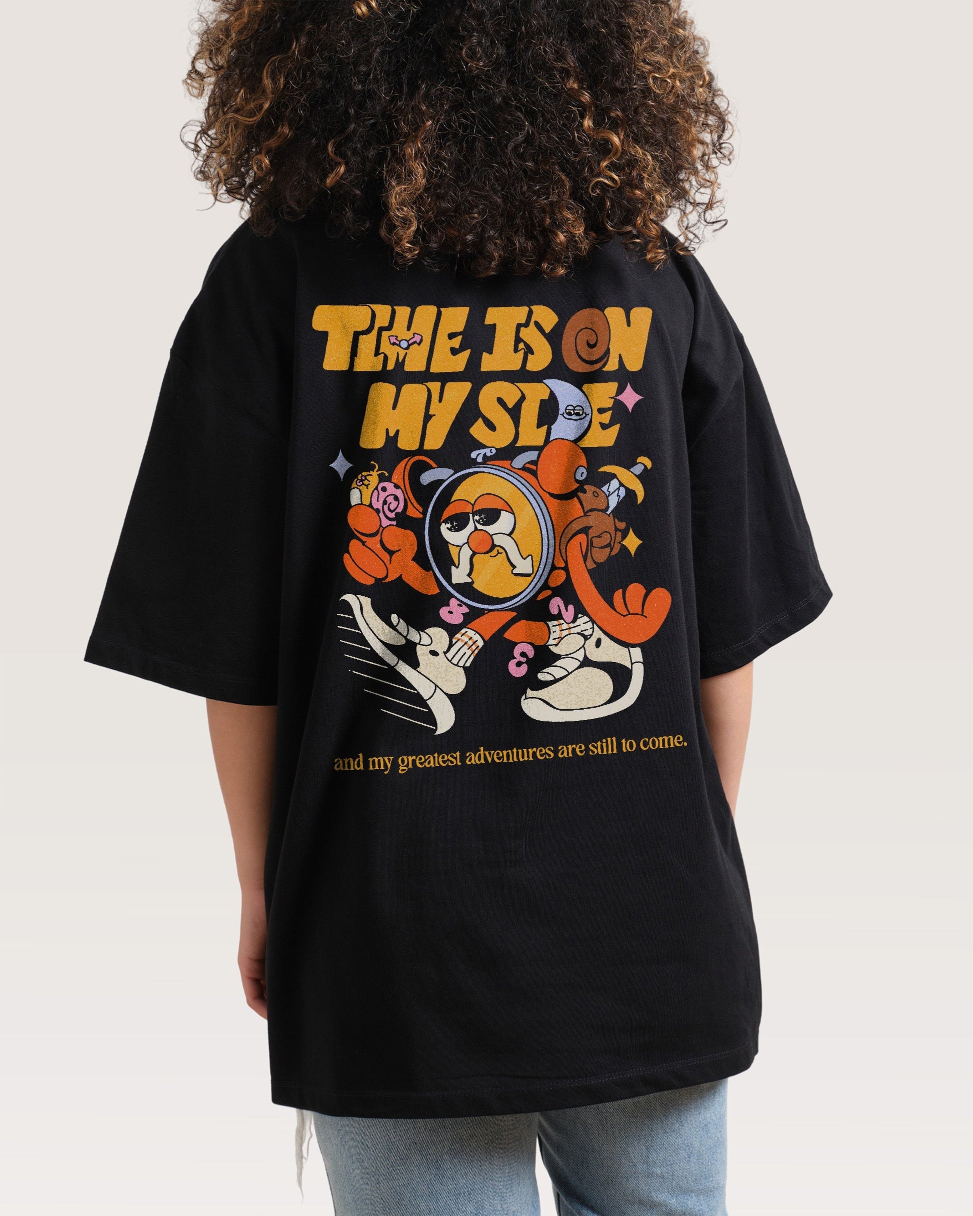 Time is on My Side Front and Back Oversized Tee Unisex T-shirt, Sweatshirt, Hoodie, Long Sleeve Tee - T-Shirt, Sweatshirt, Hoodie