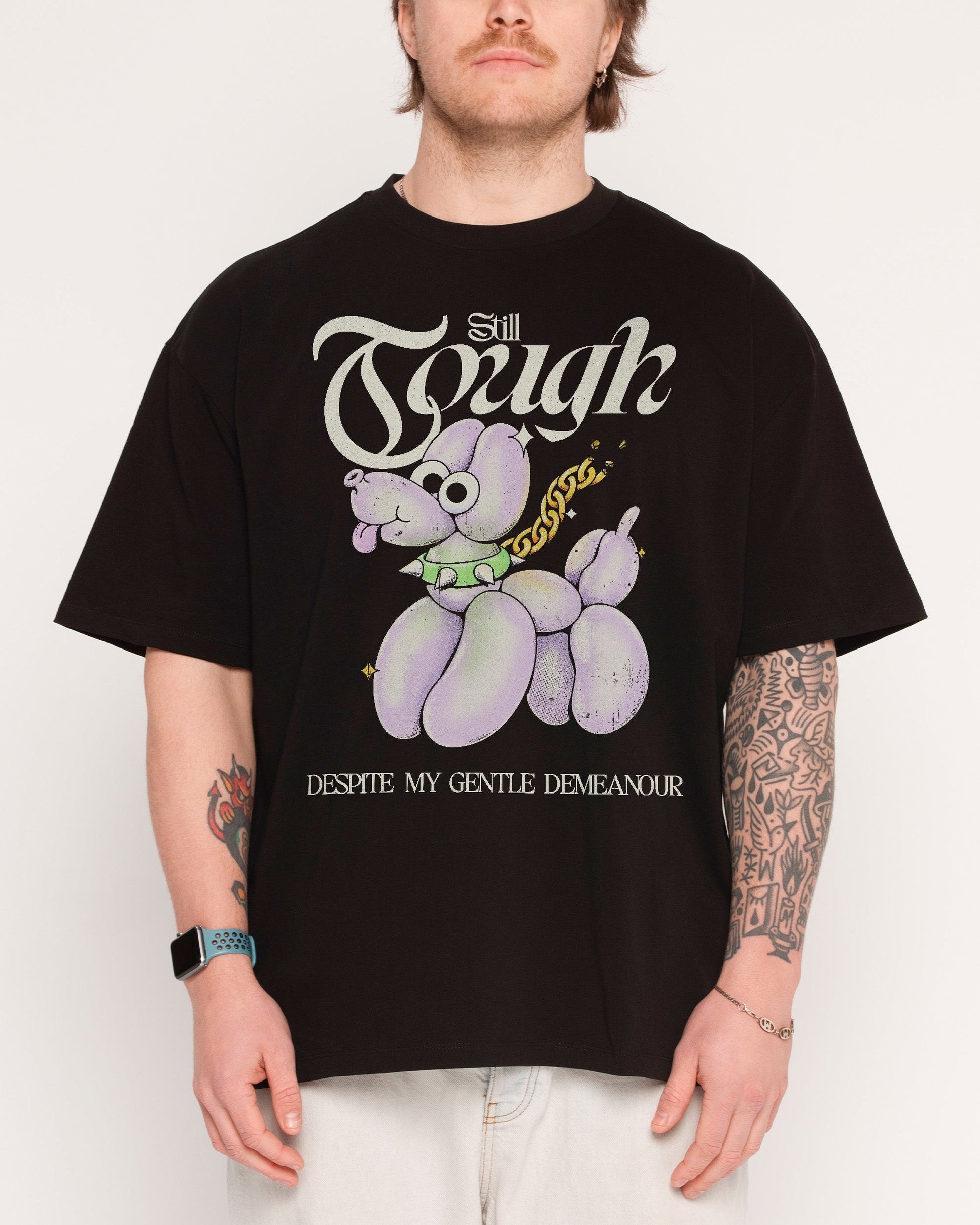 Still Tough Oversized Tee Unisex T-shirt, Sweatshirt, Hoodie, Long Sleeve Tee - T-Shirt, Sweatshirt, Hoodie