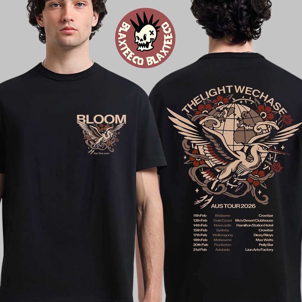 Bloom The Light We Chase Australian Tour 2026 Merch The Crane With Dates Back Two Sided T-Shirt - T-Shirt, Sweatshirt, Hoodie