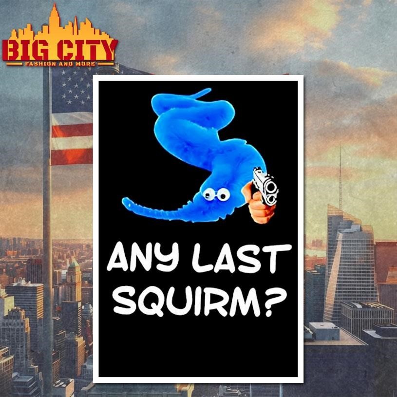 Blue Worm On A String Holding Gun Any Last Squirm - Adult & Kids T-Shirts, Sweatshirts & Hoodies apparel design preview 4
