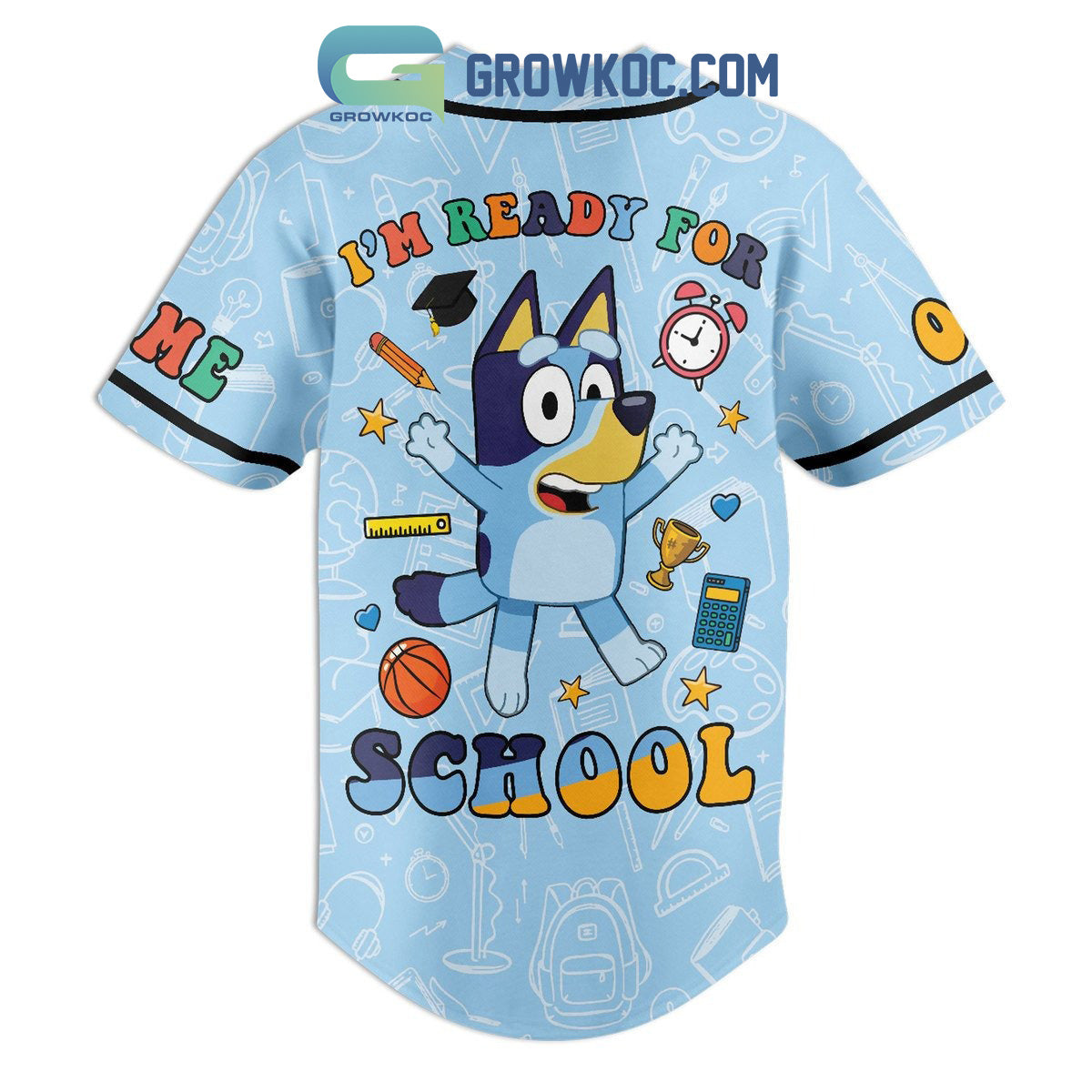 Bluey Back To School I’m Ready For School Personalized Baseball Jersey baseball jersey product view 3