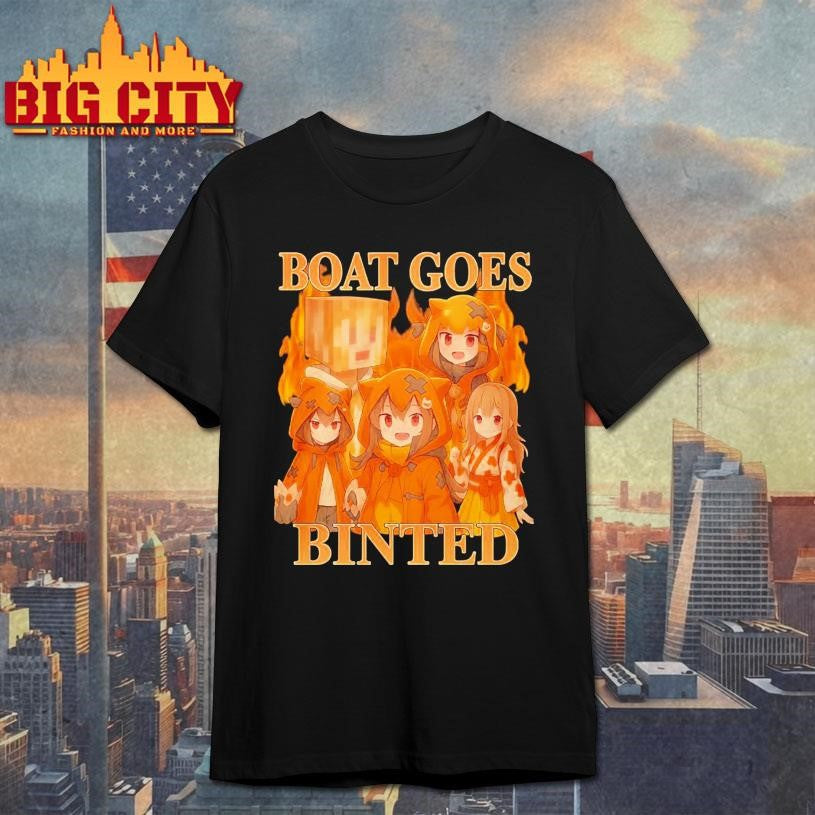 Boat Goes Binted Shirt Unisex T-shirt, Sweatshirt, Hoodie, Long Sleeve Tee - T-Shirt, Sweatshirt, Hoodie